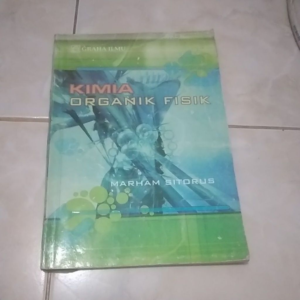 KIMIA ORGANIK FISIK.MARHAN SITORUS