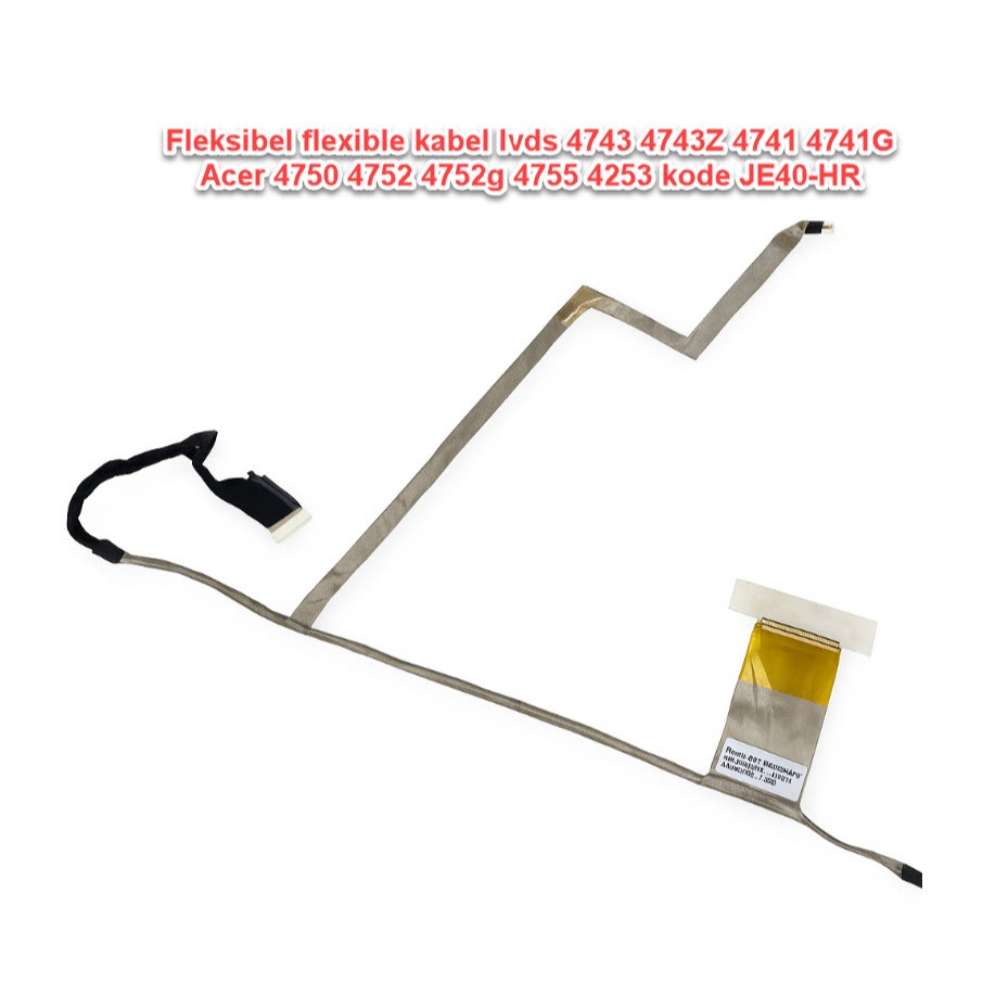 Fleksibel flexible kabel lvds 4743 4743Z 4741 4741G Acer 4750 4752 4752g 4755 4253 kode JE40-HR