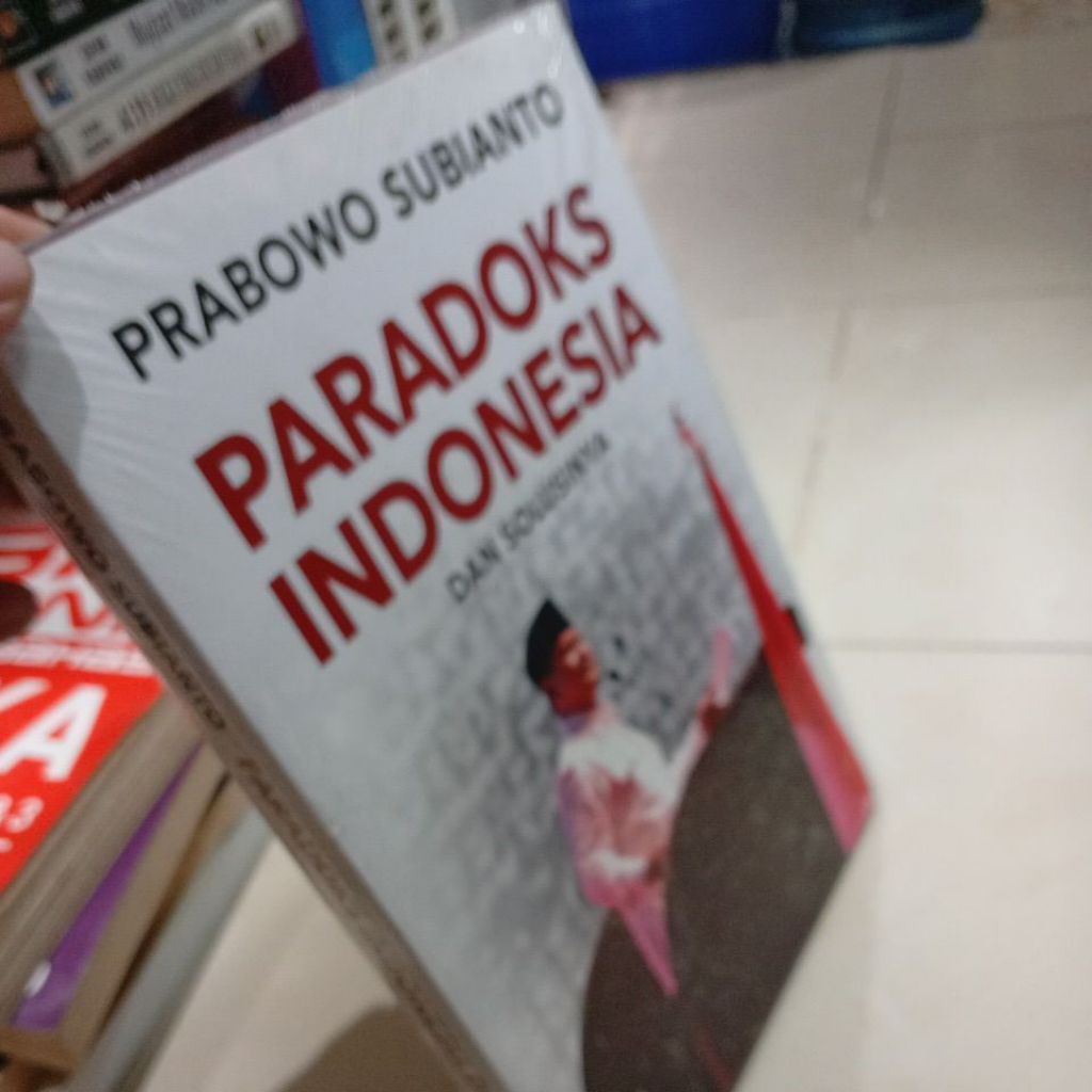 PRABOWO SUBIANTO PARADOKS INDONESIA DAN SOLUSINYA