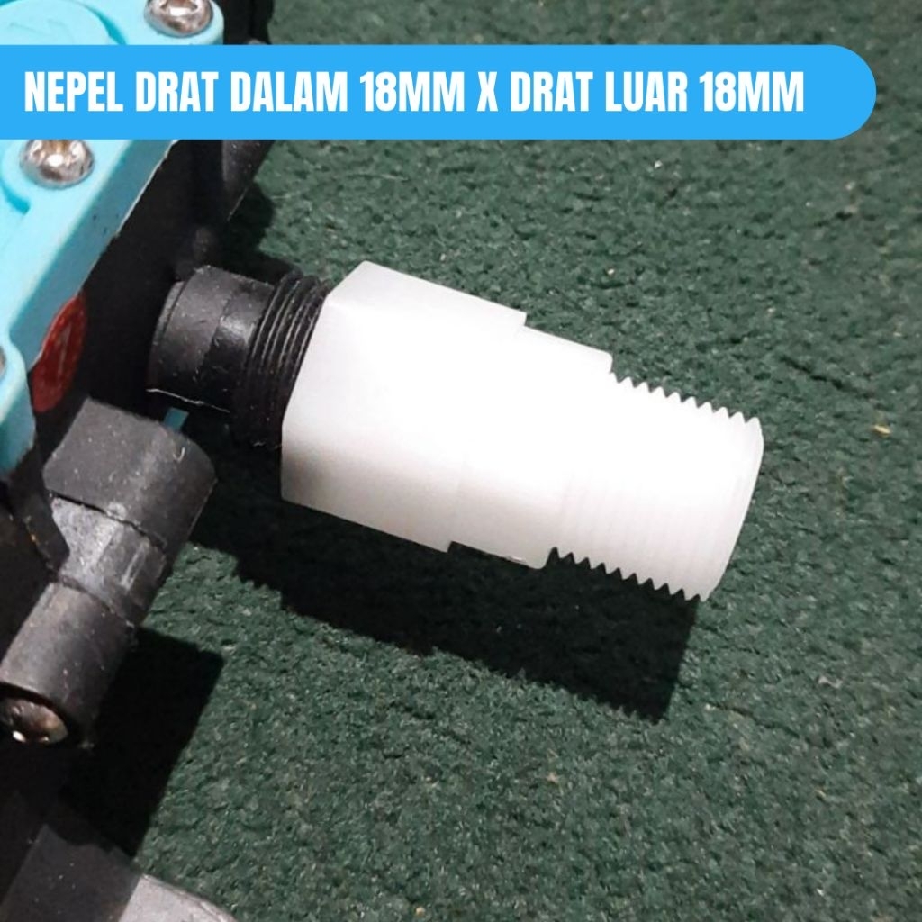 Nepel Drat Dalam 18mm ke Drat Luar 18mm – Konektor Body Tangki Sprayer Elektrik / Penyambung Pompa &