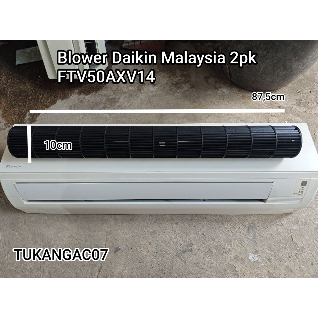 Blower AC Daikin Malaysia 2pk FTV50AXV14 Copotan Original