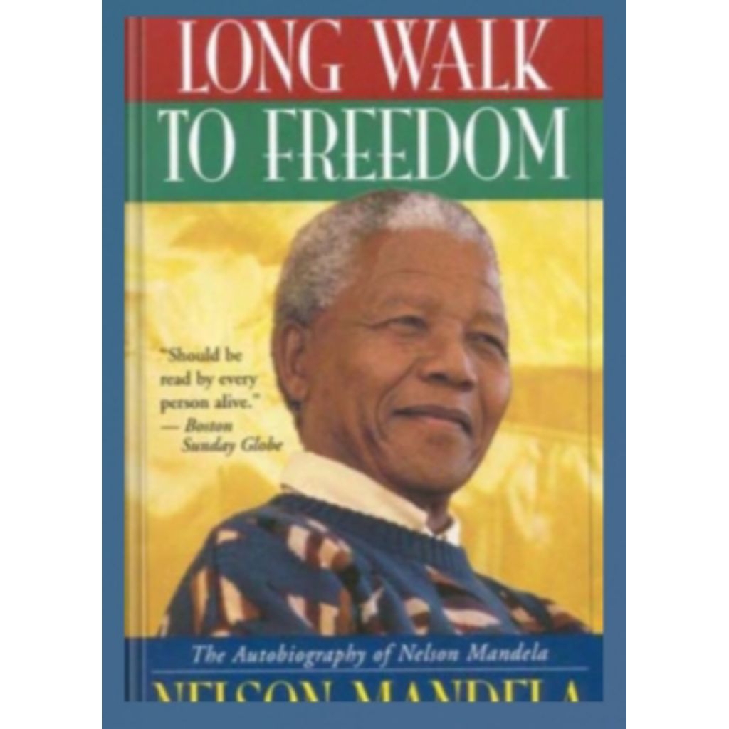 BUKU Long walk to freedom: the autobiography of Nelson Mandela