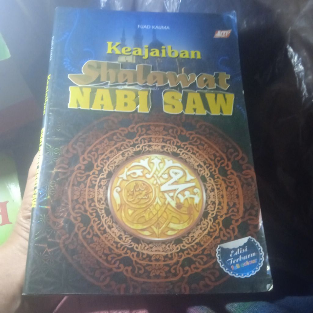 buku Keajaiban Shalawat nabi Saw, Shalawat Nariyah, Shalawat Syekh Abdul Qadir Jaelani, Shalawat Naq