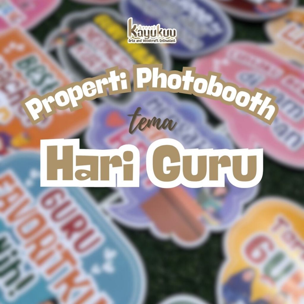 Kreasikayukuu Properti Photobooth Tema Hari Guru – Papan Karnaval | Dekorasi Acara Spesial