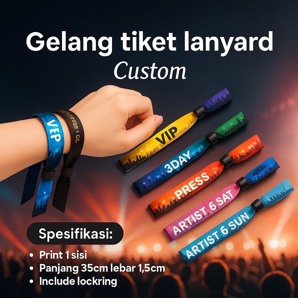 GELANG TIKET LANYARD TIKET KONSER ACARA CUSTOM LANYARD