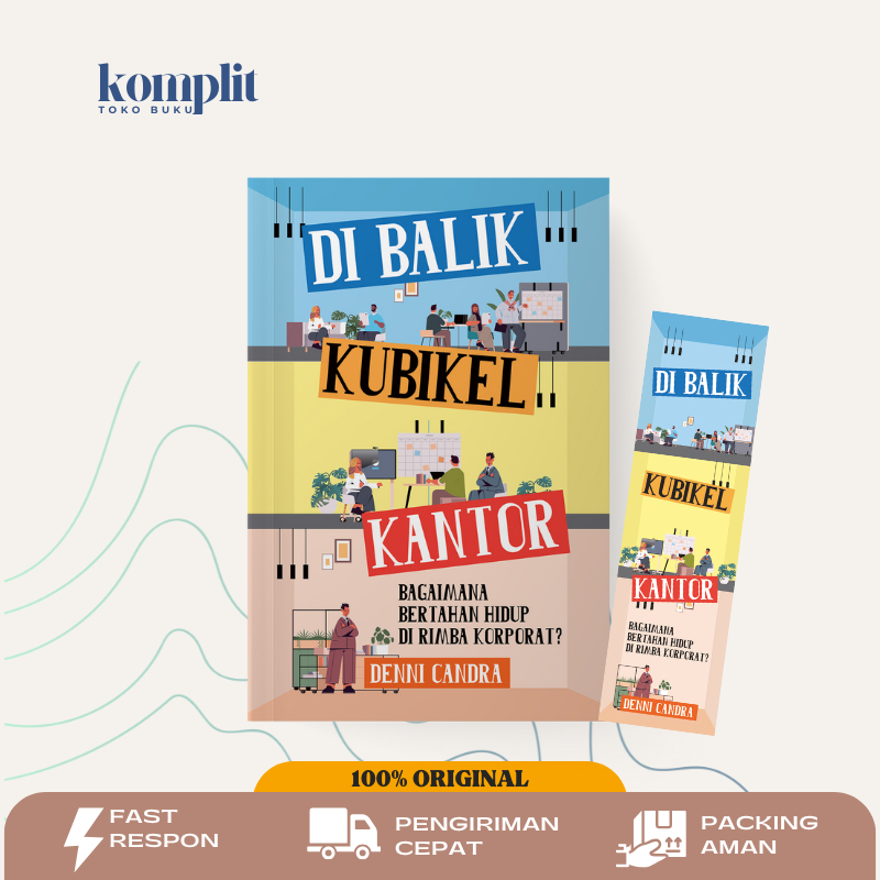 Buku Self Improvement - Di Balik Kubikel Kantor : Bagaimana Bertahan Hidup di Rimba Korporat - Teran