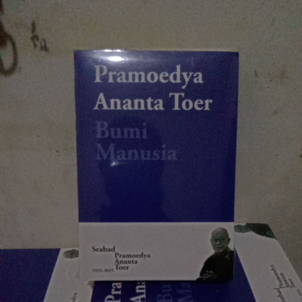 Buku Bumi Manusia Pramoedya Ananta Toer Seabad Pramoedya Ananta Toer 1925-2025