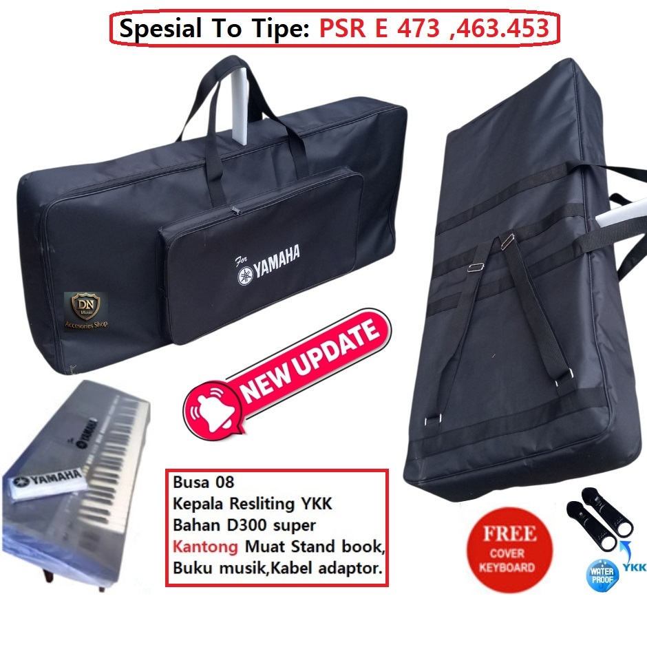 Tas Keyboard Yamaha PSR E 473,PSR E463, PSR E453,Bonus Cover Trasparan