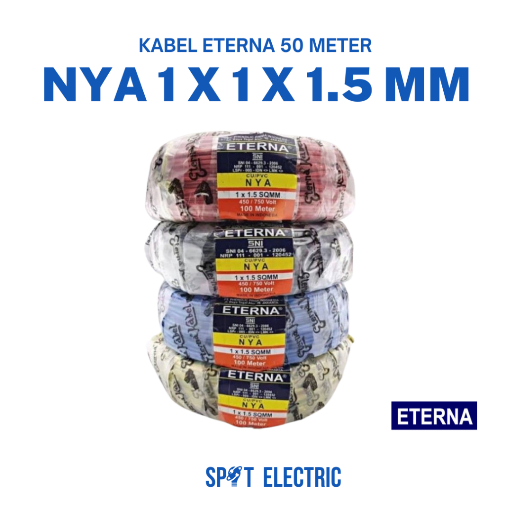 Kabel Eterna NYA 1 x 2.5 mm | Roll 50 Meter | Kabel Listrik Tembaga |