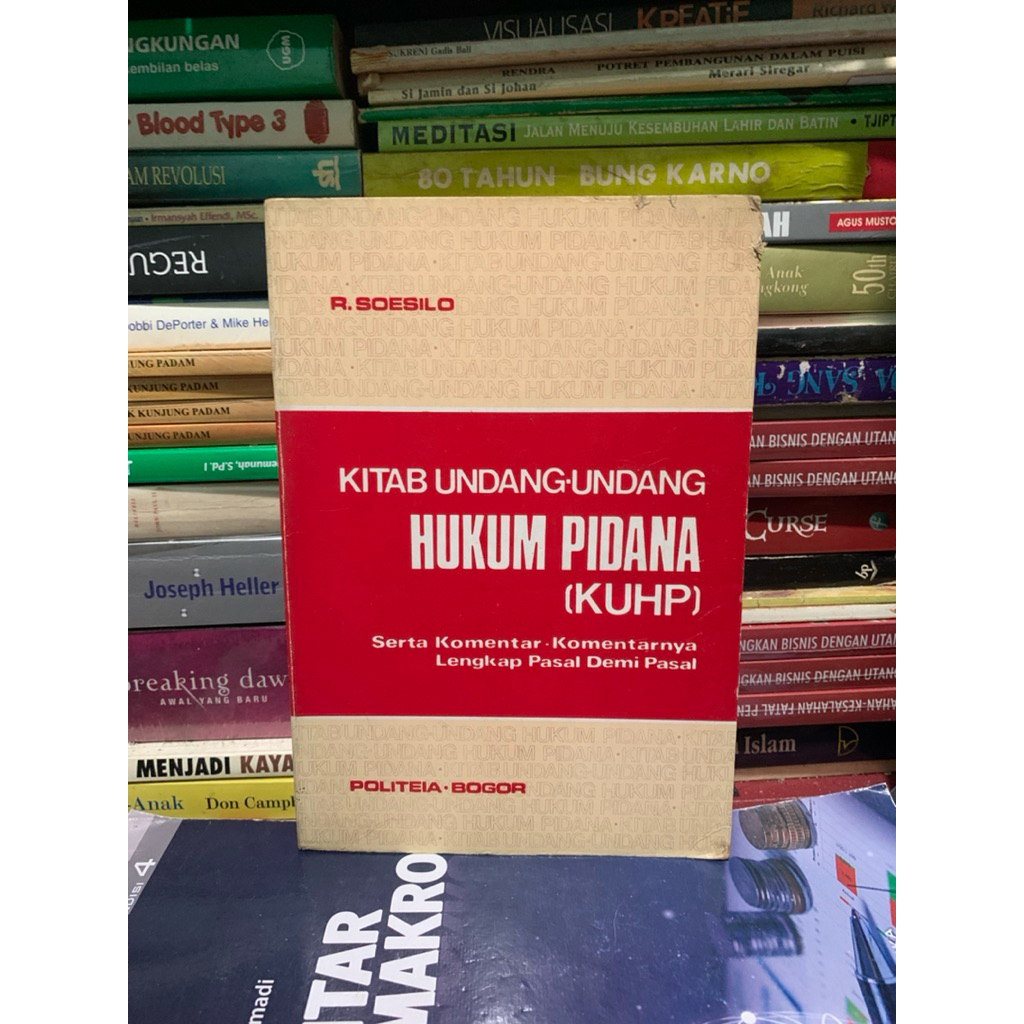 Kitab undang undang hukum pidana kuhp serta komentar komentarnya lengkap pasal demi pasal by R soesi