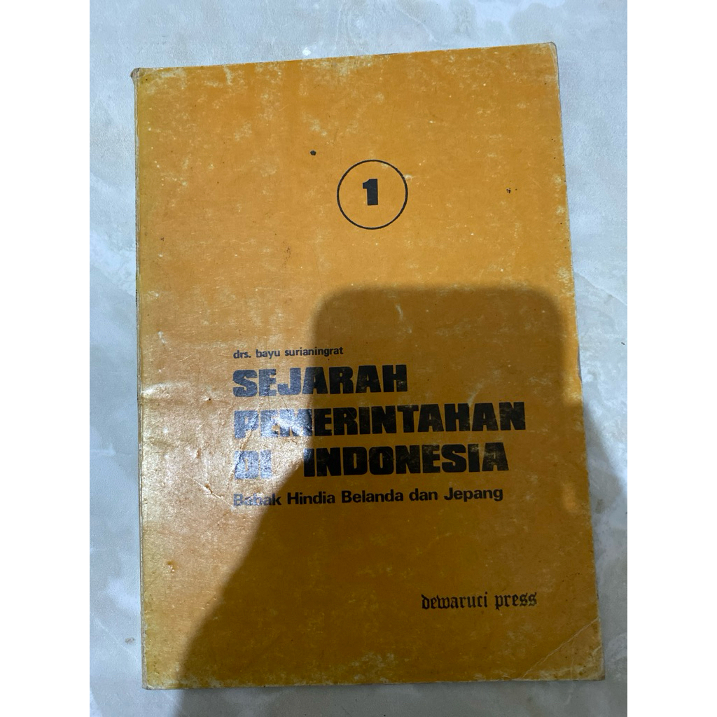 SEJARAH PEMERINTAHAN DI INDONESIA I BABAK HINDIA BELANDA DAN JEPANG