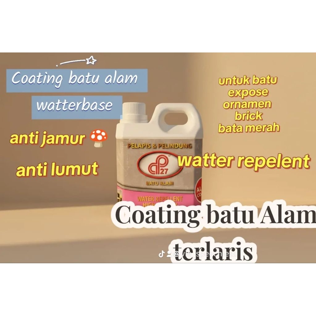 Coating batu alam waterbase CP27 Alami HQ /pelapis batu alam