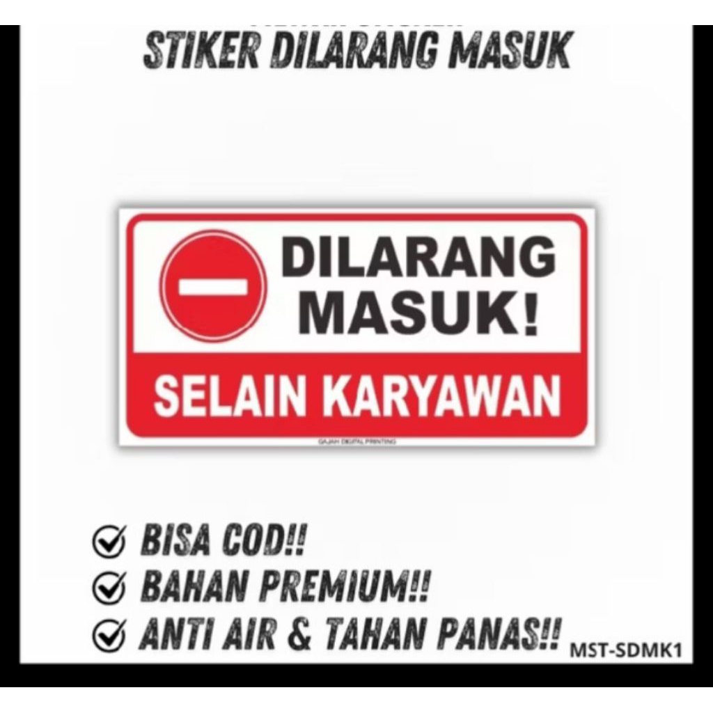 stiker dilarang masuk selain karyawan