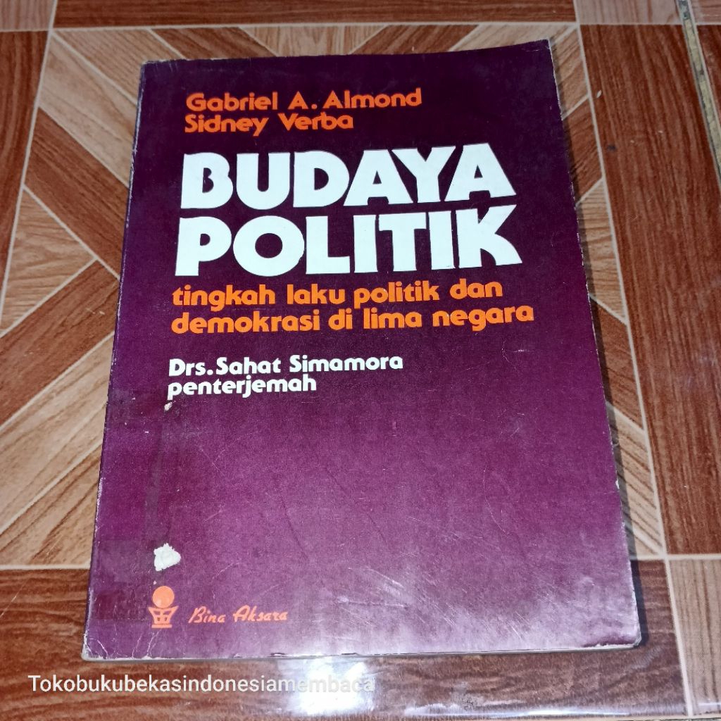 BUDAYA POLITIK / Tingkah Laku Politik dan Demokrasi di Lima Negara