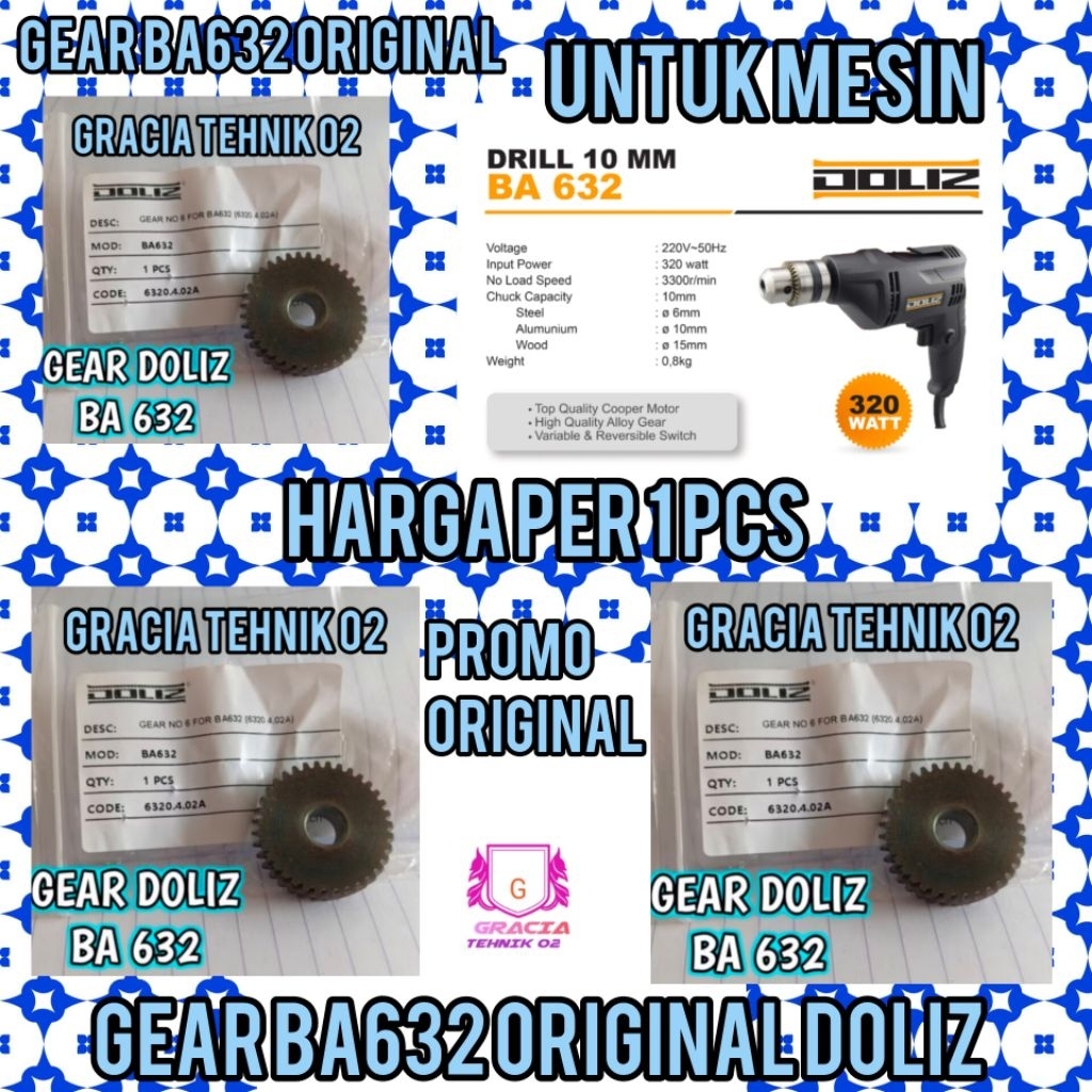 GEAR BA632 ORIGINAL DOLIZ MESIN BOR 10MM DOLIZ BA632 HELICAL BA632 DOLIZ ORIGINAL DOLIZ GEAR BA632 D