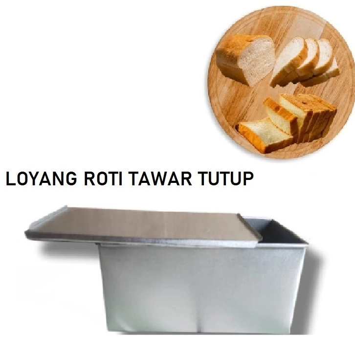 LOYANG ROTI TAWAR TUTUP Loyang Roti Tawar Tutup/Loyang Kue