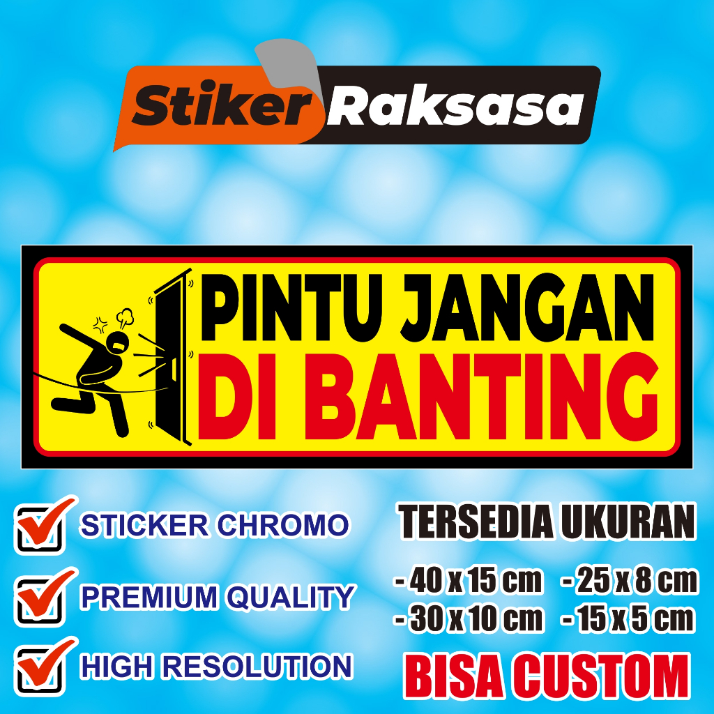 Stiker Dekorasi Pintu | Kulkas | Showcase "PINTU JANGAN DIBANTING"