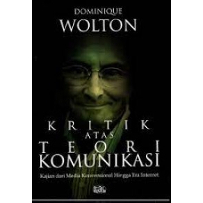 preloved Kritik atas Teori Komunikasi - Dominique Wolton