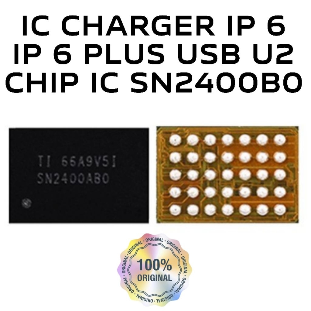 IC CHARGER IPHONE 6 / IPHONE 6 PLUS USB U2 / CHIP IC CHARGER SN2400B0 ORIGINAL
