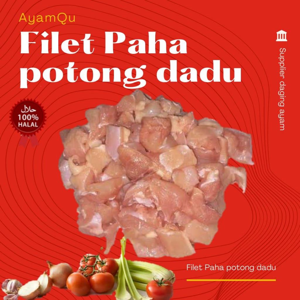 Ayam Fillet Paha Dadu Fresh / Potongan Dadu Chicken Thigh Fillet