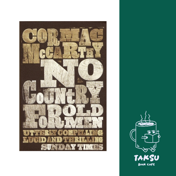 No country for Old Man the Road - Cormac McCarthy
