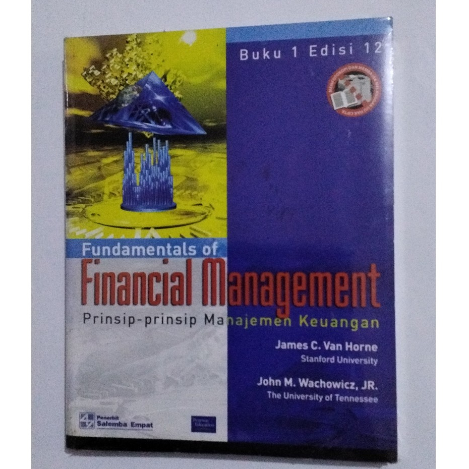 BUKU FUNDAMENTALS OF FINANCIAL MANAGEMENT BUKU 1 ED 12 - JAMES C. VAN HORNE - SALEMBA ORIGINAL