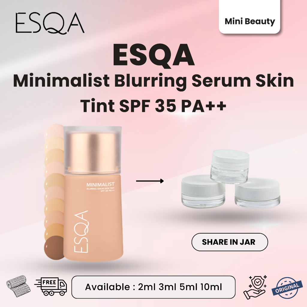 [Share In Jar] ESQA Minimalist Blurring Serum Skin Tint SPF 35 PA++