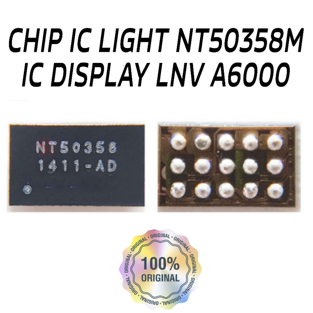 CHIP IC LIGHT NT50358M / NT50358 / IC DISPLAY LENOVO A6000 ORIGINAL