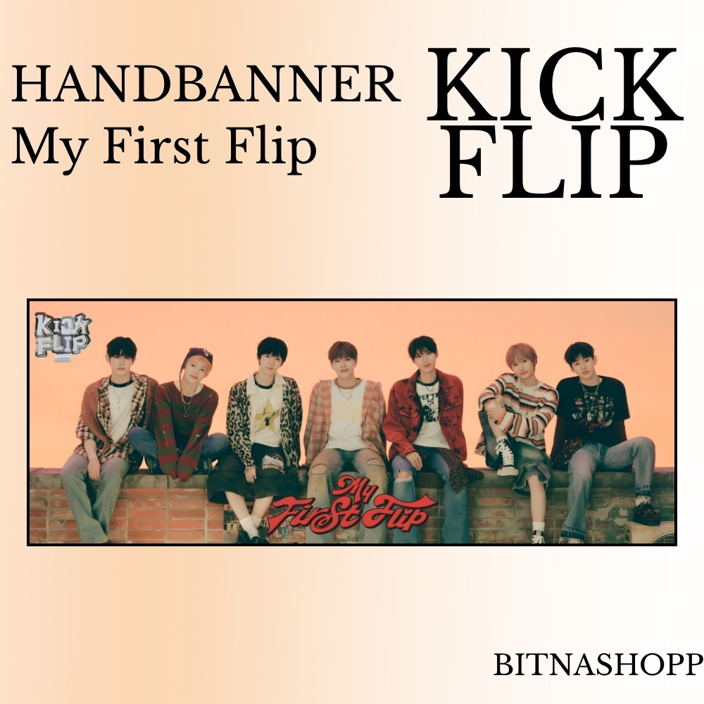 HAND BANNER KICK FLIP MY FIRST KPOP UNOFFICIAL HANDBANNER AMARU DONGHWA JUWANG MINJE KYEHOON KEIJU