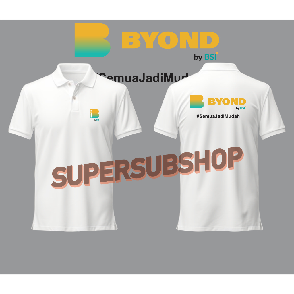 BAJU POLO SHIRT BYOND BY BSI STAFF KARYAWAN BANK SYARIAH INDONESIA SERAGAM BY BSI