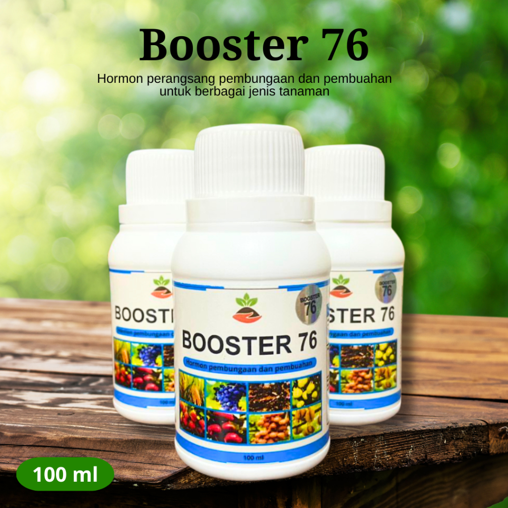 Booster 76 Kemasan 100ml Hormon Untuk Pembungaan Tanaman-Booster 76 Kemasan 100ml-Booster 76 Untuk P