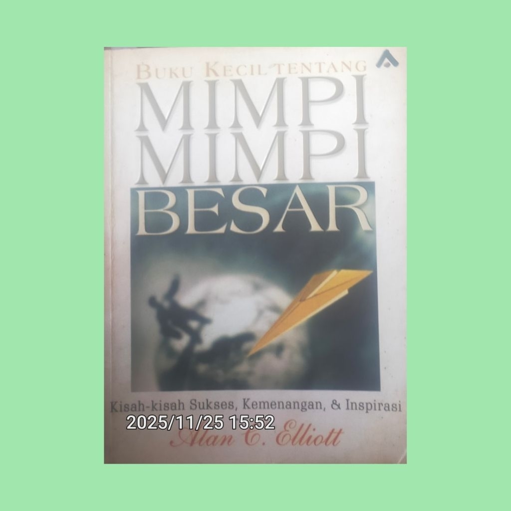 BUKU KECIL TENTANG MIMPI - MIMPI BESAR