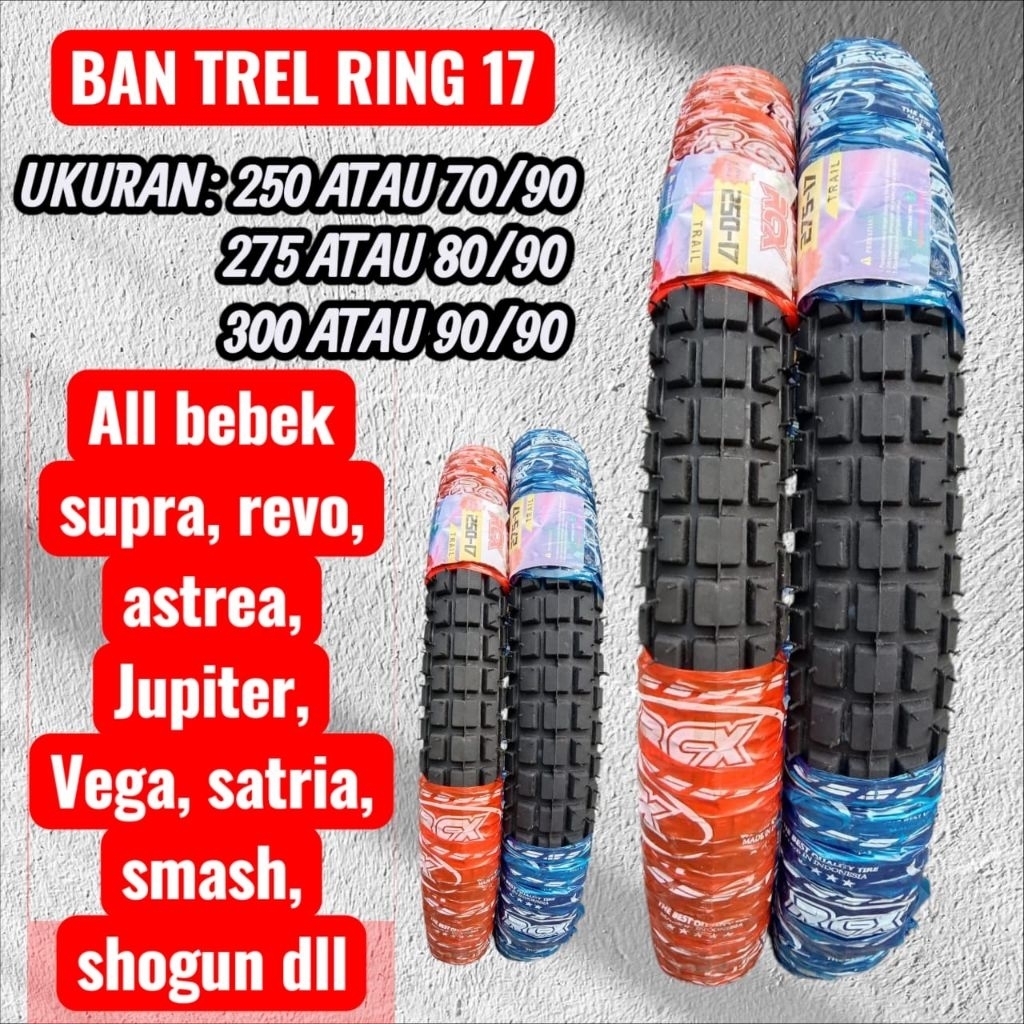 PROMO BAN LUAR MOTOR BEBEK TRILL RING 17 UKURAN 250-275-300 COCOK UNTUK BAN MOTOR BEBEK JENIS SUPRA 