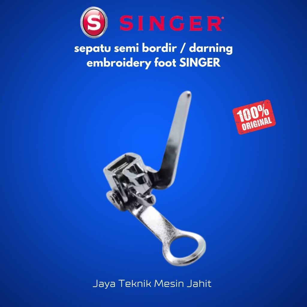 sepatu semi bordir / darning embroidery foot SINGER Original | Singer Mesin Jahit