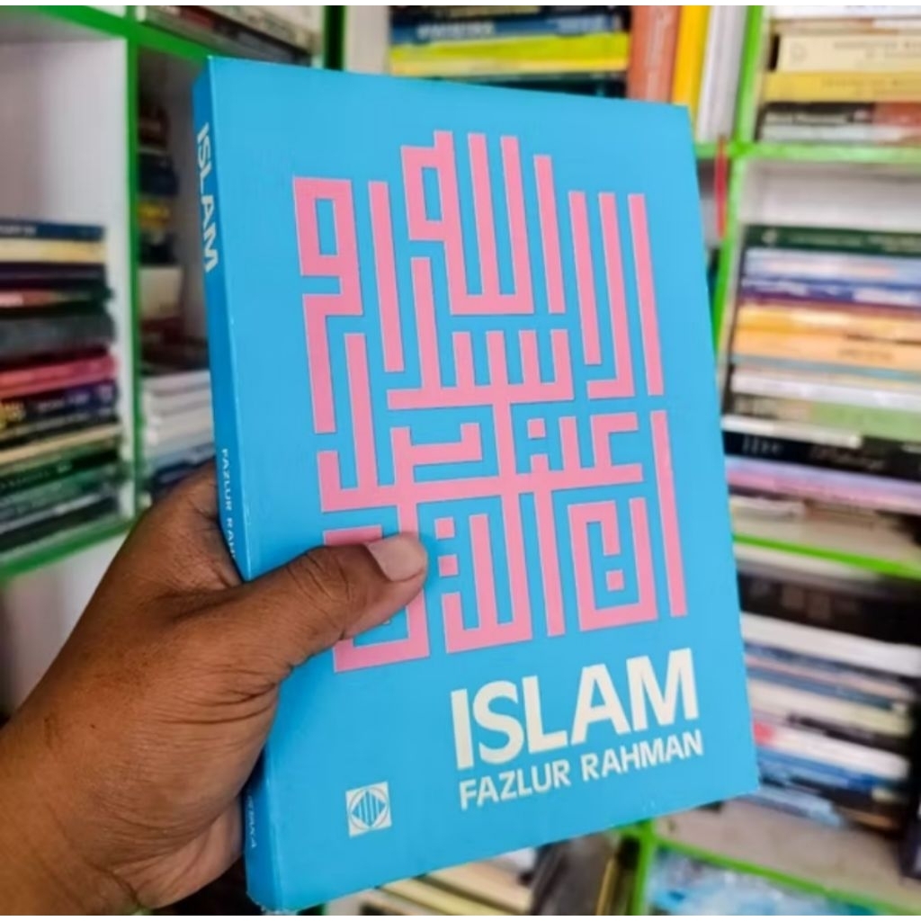 buku ISLAM - Fazlur Rahman