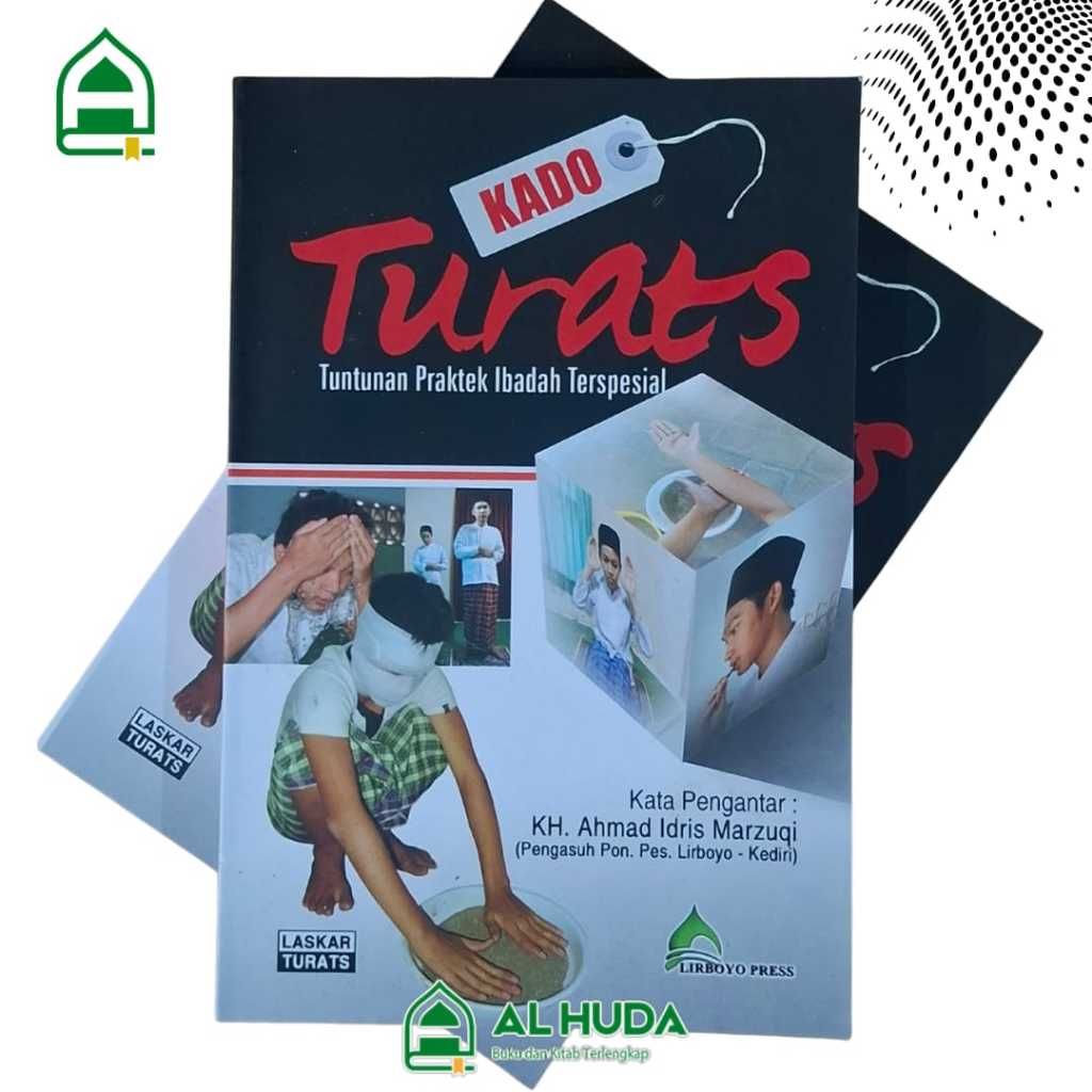 Kado Turats Tuntunan Praktek Ibadah Terspesial / Turats