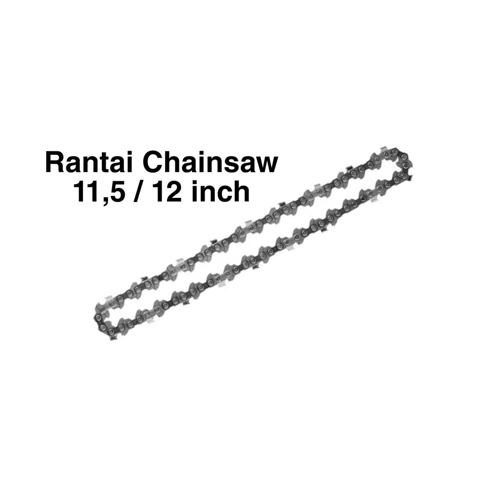 Rantai chainsaw 12” rante mini chainsaw 12” 11,5 inch rante chain saw