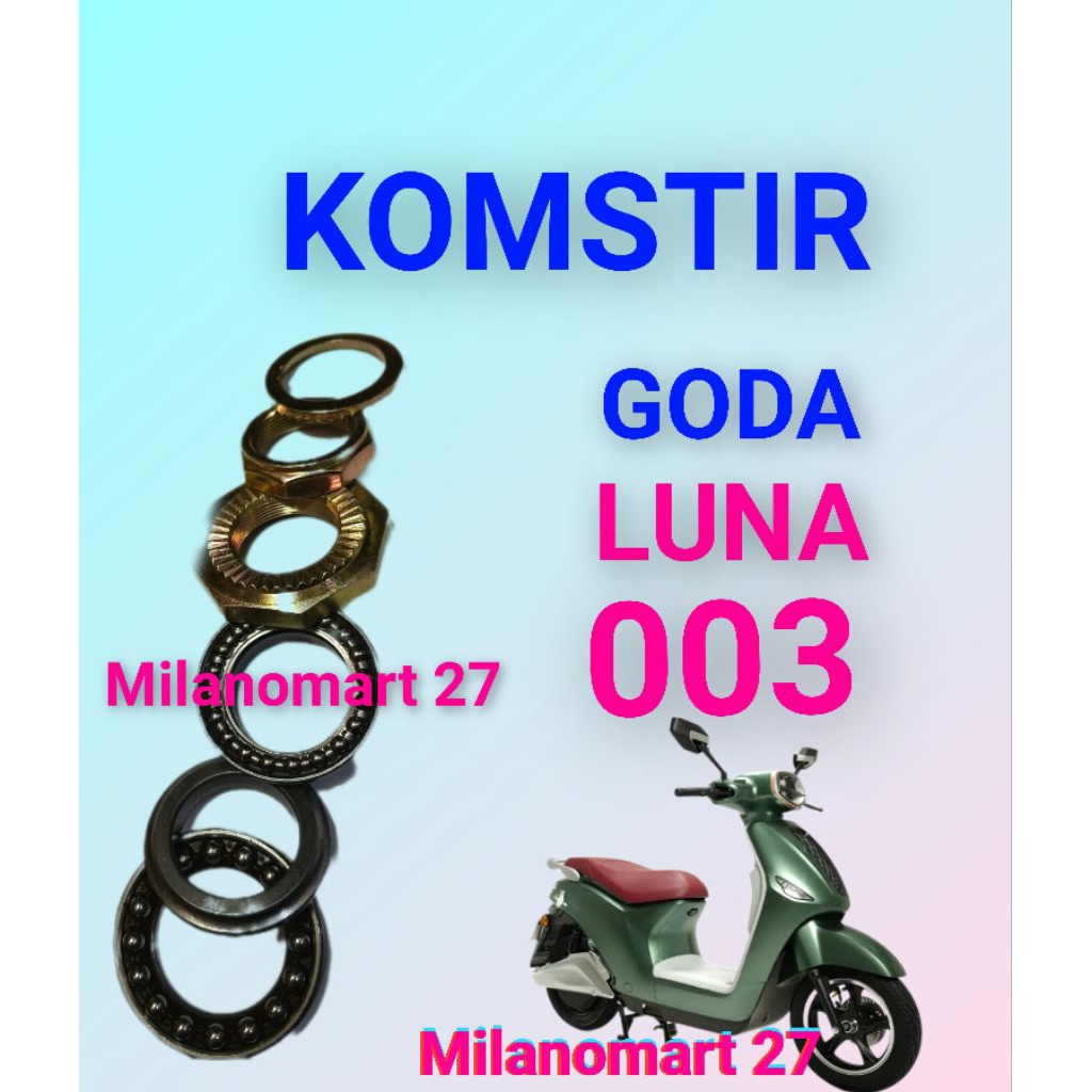 komstir motor listrik goda luna 003 kones headset komfork motor listrik goda 003