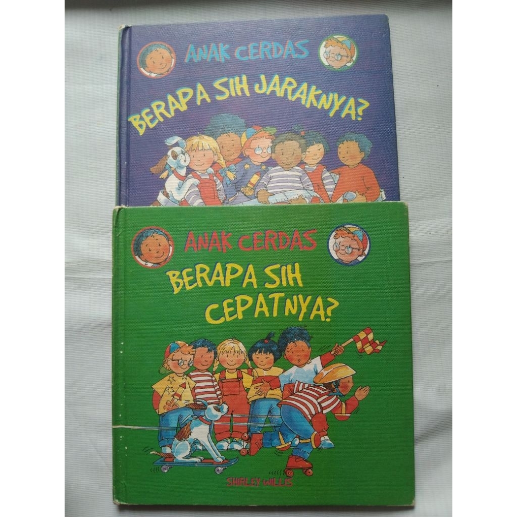 Buku Anak Pengetahuan ANAK CERDAS BERAPA SIH JARAKNYA? & Berapa Sih Cepatnya? oleh Shirley Willis