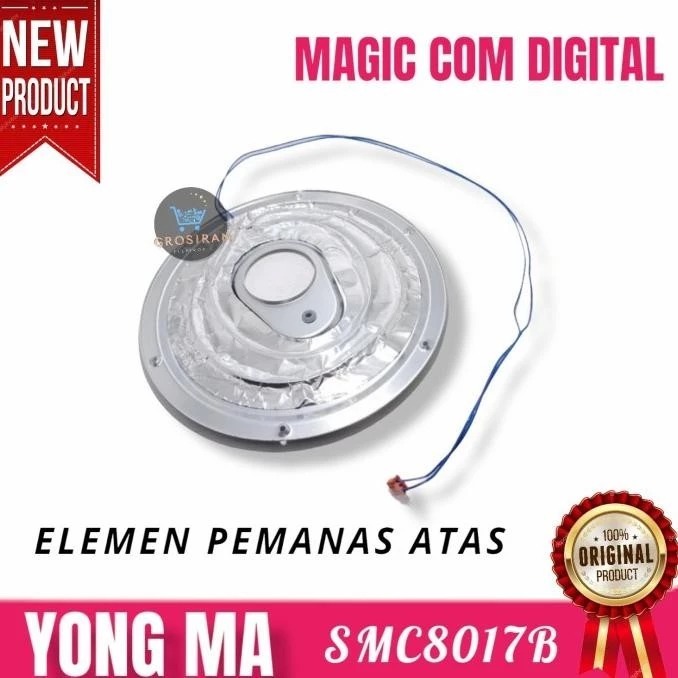 ELEMEN PEMANAS ATAS MAGIC COM DIGITAL YONG SMC8017 SMC 8017 ORIGINAL
