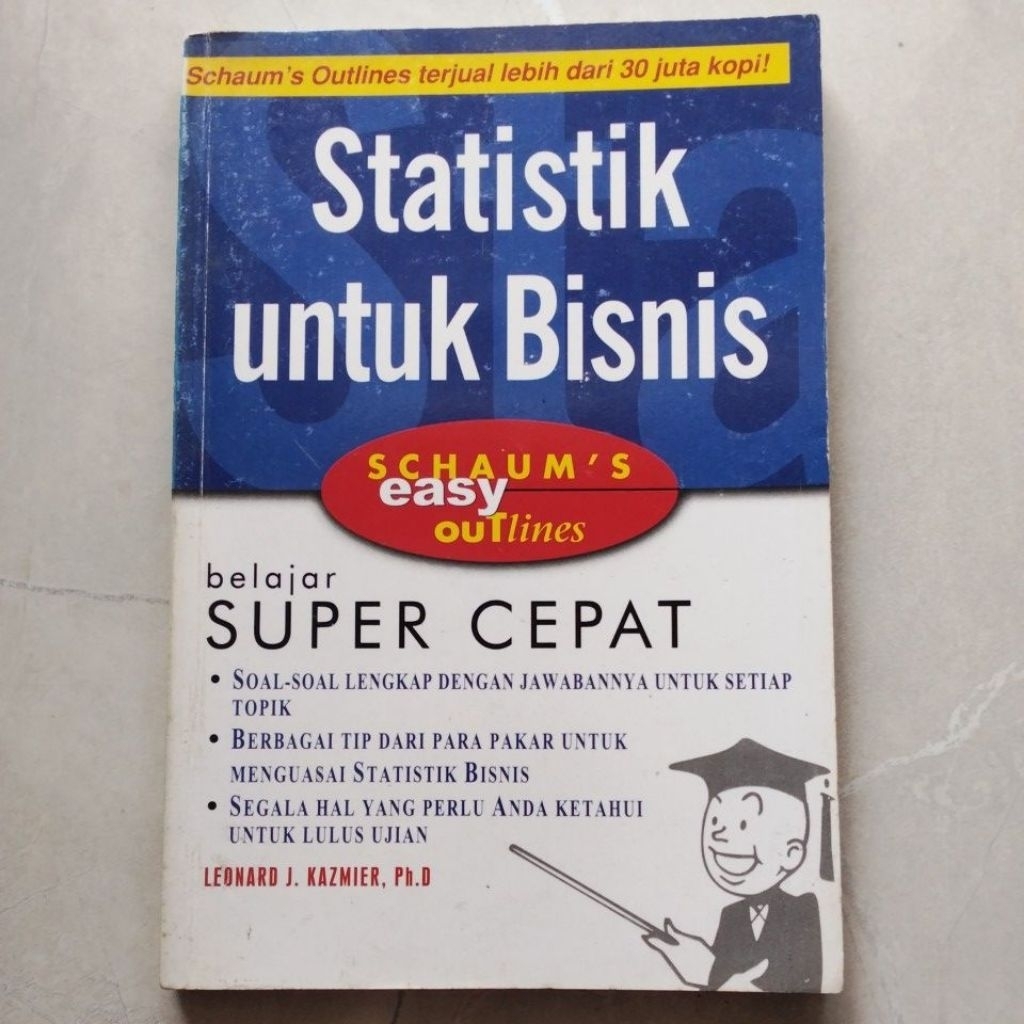 Schaum's Easy Outlines Statistik Untuk Bisnis ( ORI BEKAS ) #Leonard J.Kazmier