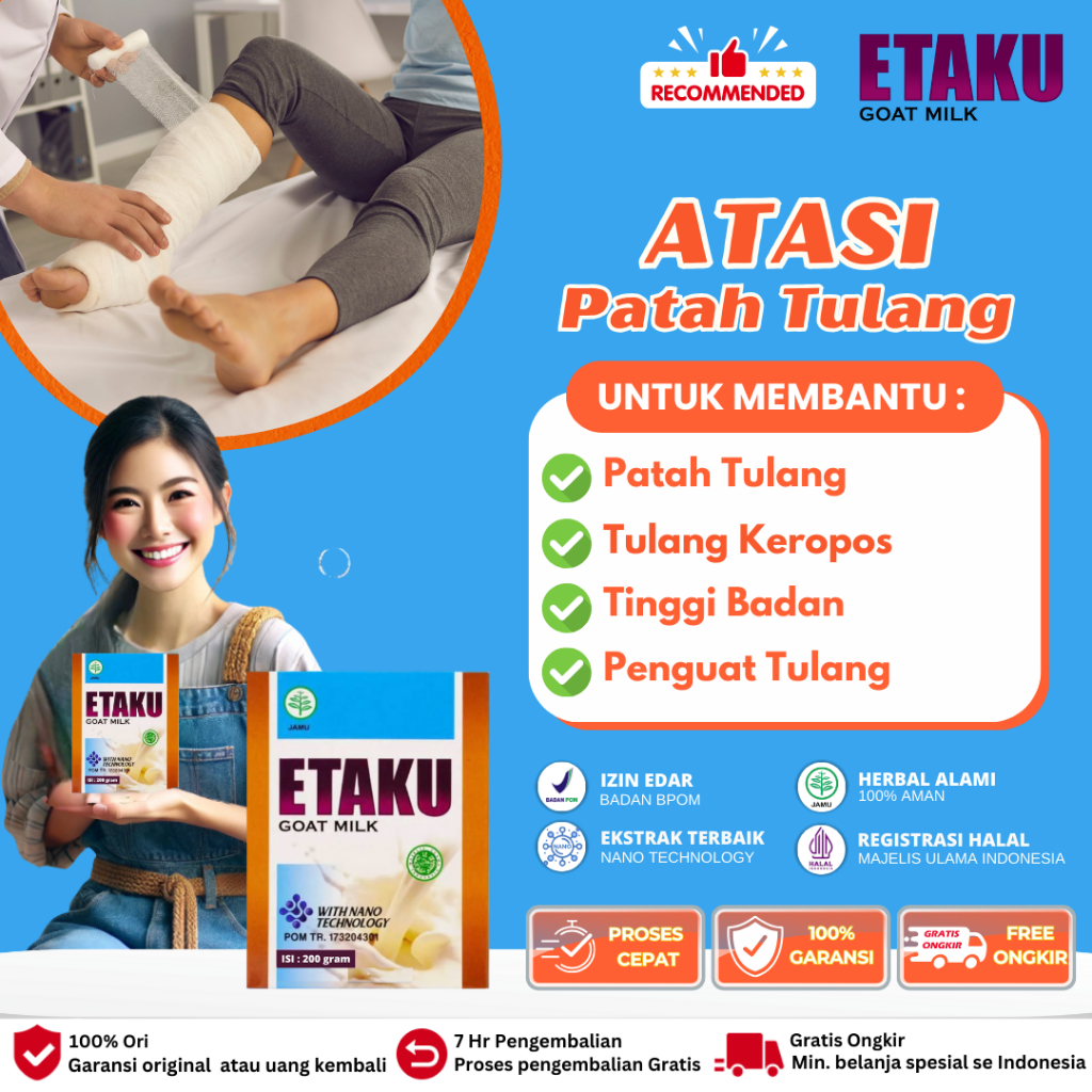 Susu Etaku - Susu Kalsium Untuk Mempercepat Penyembuhan Patah Tulang, Susu Kalsium Penyambung Tulang
