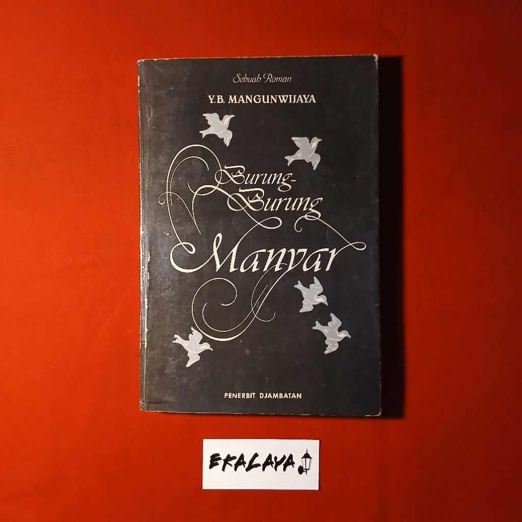 Buku Novel Roman BURUNG BURUNG MANYAR — Y. B. Mangunwijaya