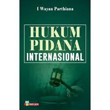 Hukum Pidana Internasional-I Wayan Parthiana