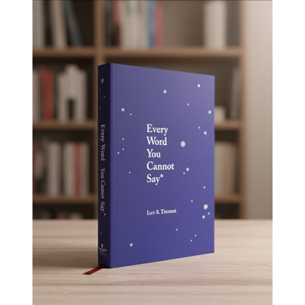 Every Word You Cannot Say (oleh Iain S. Thomas) (English Book)