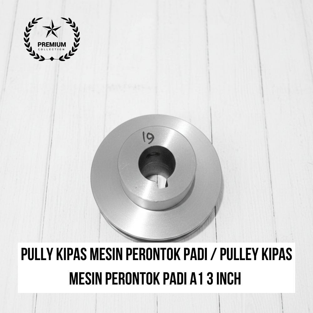 PROMO Pully Kipas Mesin Perontok Padi / Pulley Kipas Mesin Perontok Padi A1 3 inch