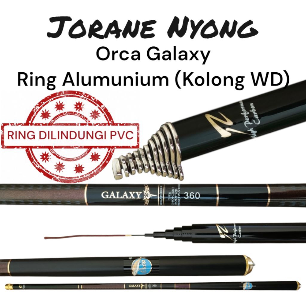 Joran Tegek Orca Galaxy Ring Alumunium (kolong wd) + Sungu / Tanduk Alumunium (Top wd)
