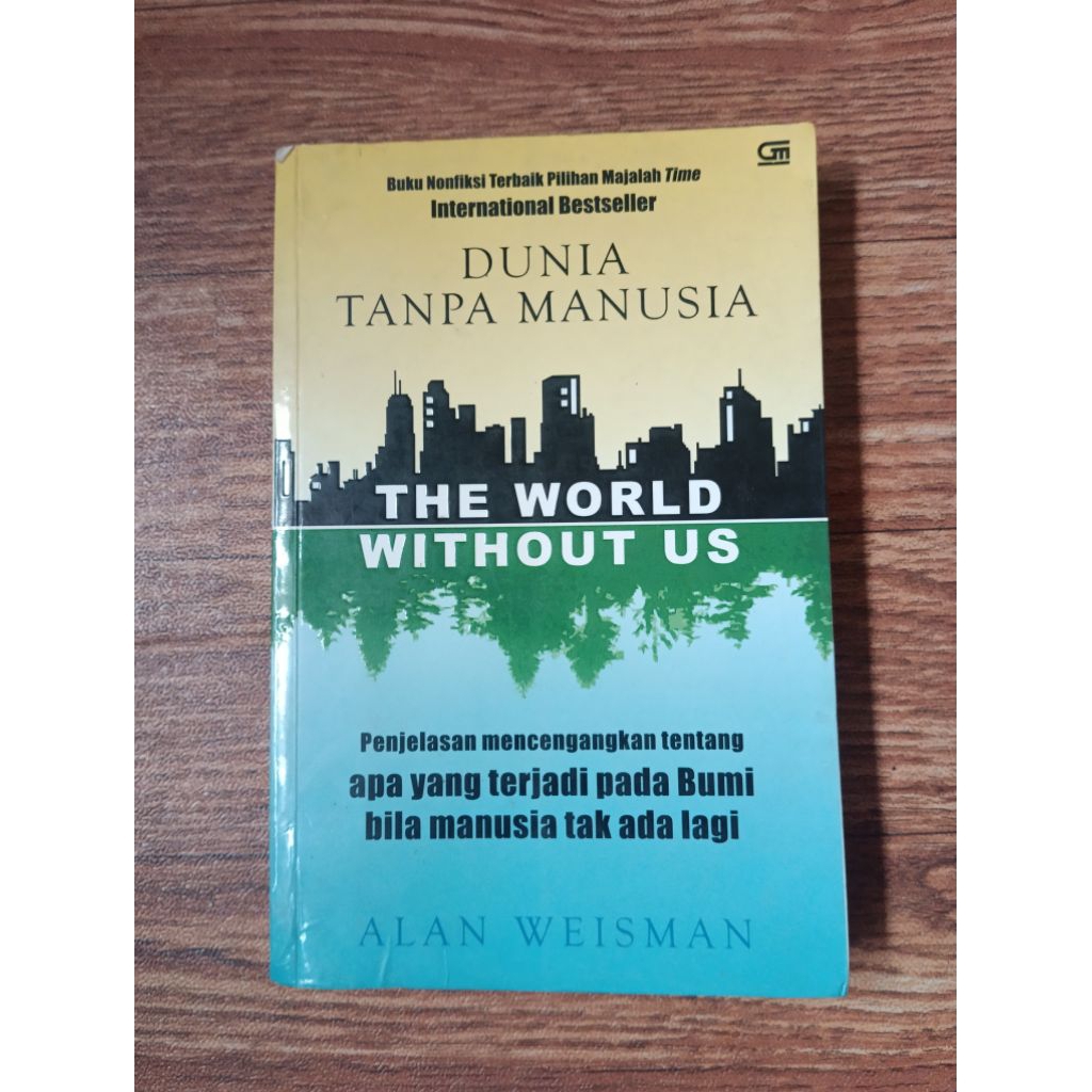 DUNIA TANPA MANUSIA -- Alan Weisman