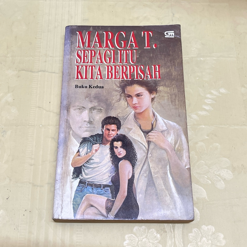 Novel MARGA T SEPAGI ITU KITA BERPISAH Buku Kedua