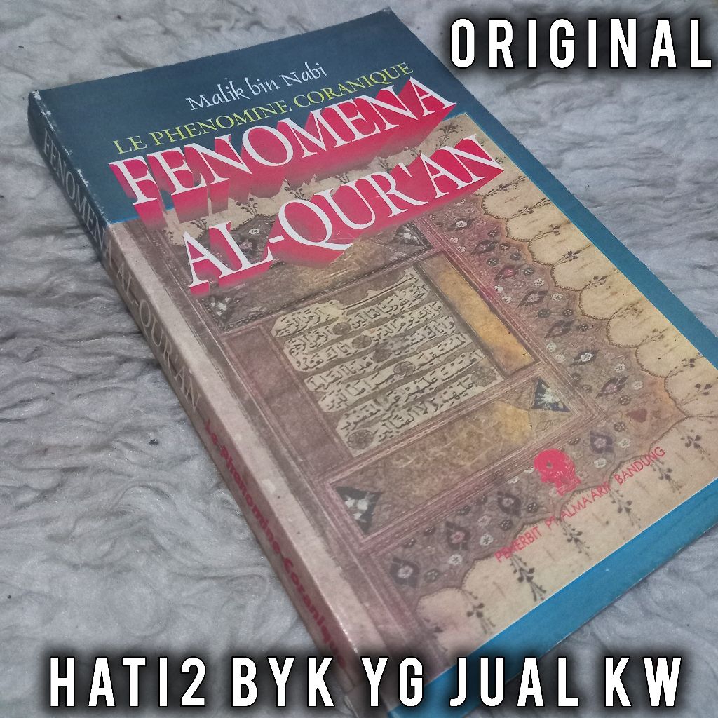 ORI malik bin nabi fenomena alquran al-qur'an le phenomine coranique